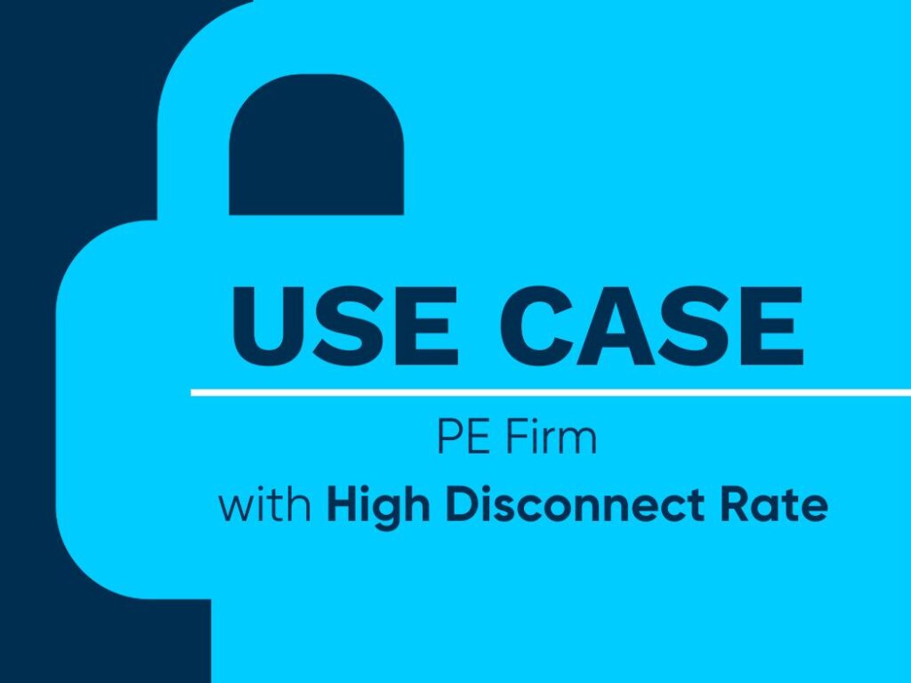 PE Firm With High Disconnect Rate