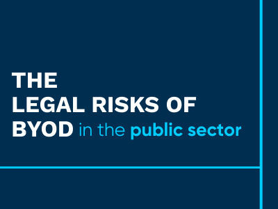 The Legal Risks of BYOD in the Public Sector